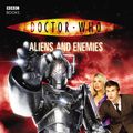 Cover Art for 9781409073826, Doctor Who: Aliens and Enemies by Justin Richards