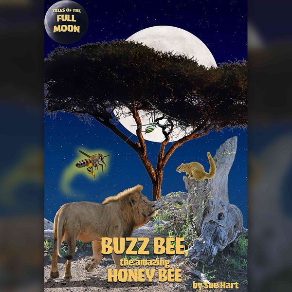 Cover Art for B00X81BHGO, Tales of the Full Moon: Buzz Bee, the Amazing Honeybee (Unabridged) by Unknown