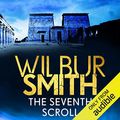 Cover Art for B07JZ59CWW, The Seventh Scroll: Ancient Egypt, Book 2 by Wilbur Smith