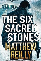 Cover Art for B01LPEDFBA, The Six Sacred Stones (Jack West Junior 2) by Matthew Reilly (2010-12-03) by Matthew Reilly