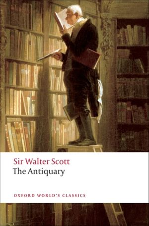 Cover Art for 9780199555710, The Antiquary by Walter Scott