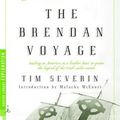 Cover Art for 9780307755605, The Brendan Voyage by Tim Severin, Malachy McCourt