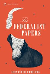 Cover Art for 9780451528810, The Federalist Papers by Alexander Hamilton, James Madison, John Jay