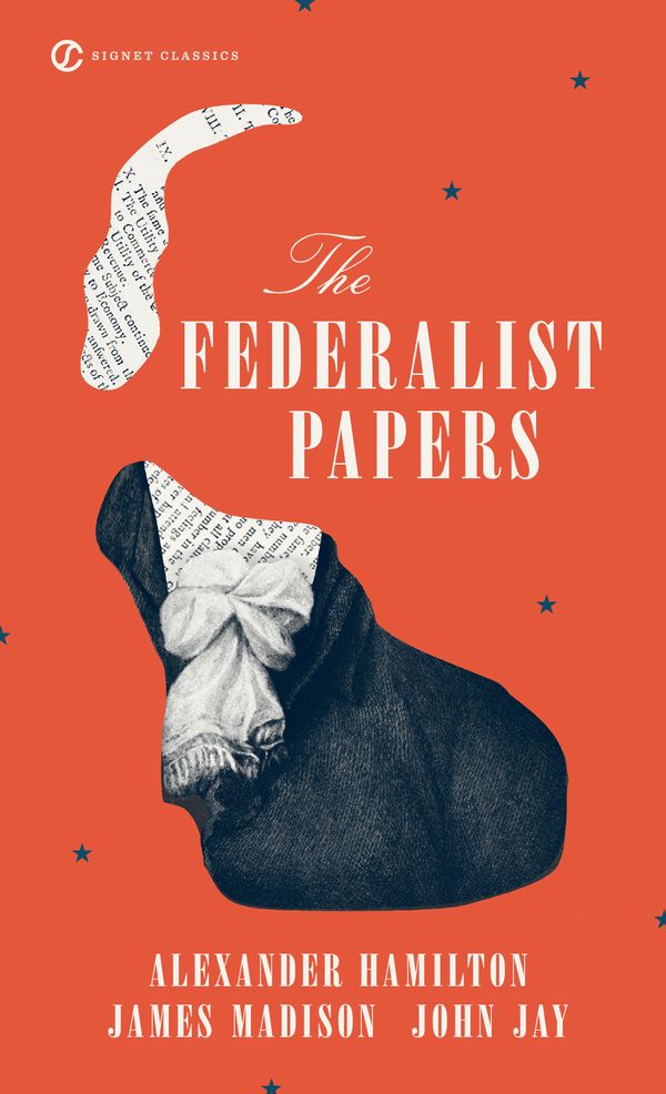Cover Art for 9780451528810, The Federalist Papers by Alexander Hamilton, James Madison, John Jay