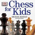 Cover Art for 0690472018070, Chess for Kids by Michael Basman