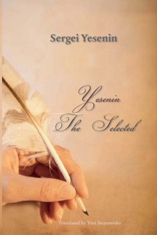 Cover Art for 9781450544825, Yesenin: The Selected by Sergei Yesenin