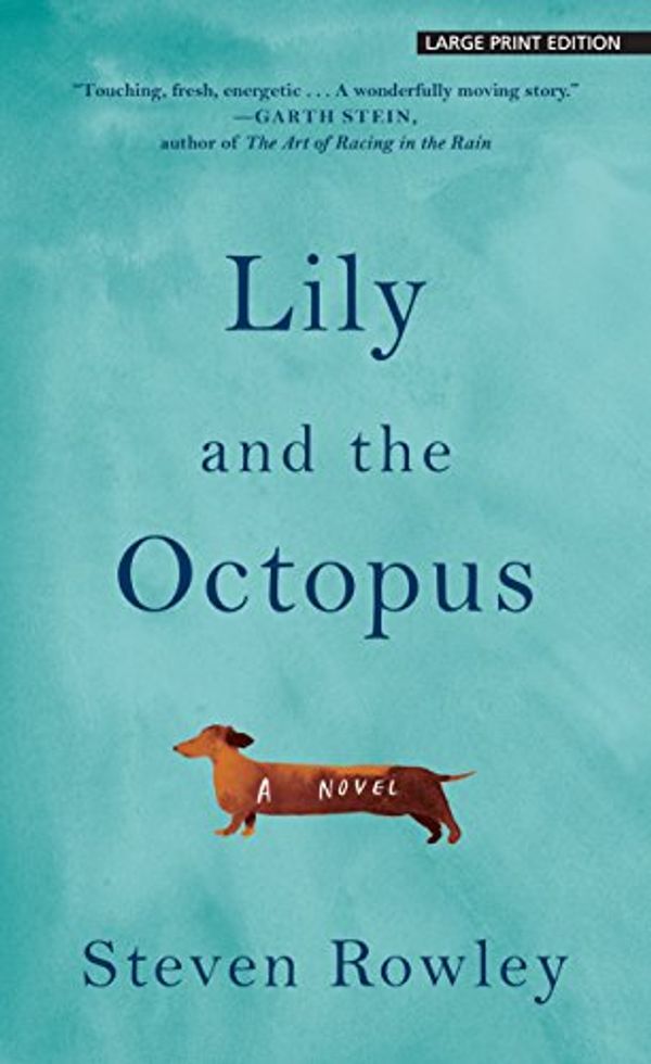 Cover Art for 9781432837921, Lily and the Octopus by Steven Rowley