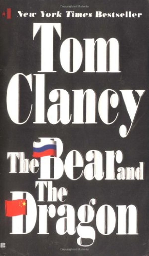 Cover Art for 9780718143374, The Bear and the Dragon by Tom Clancy