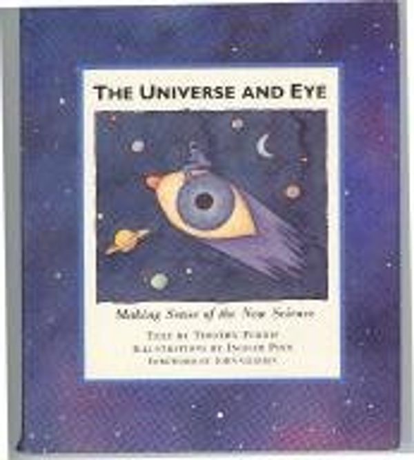 Cover Art for 9780811803007, The Universe and Eye by Timothy Ferris