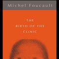 Cover Art for 9781134955398, The Birth of the Clinic by Michel Foucault