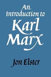 Cover Art for 9780521338318, An Introduction to Karl Marx by Jon Elster