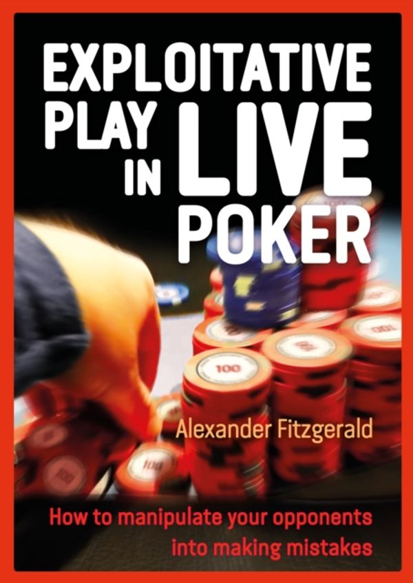 Cover Art for 9781909457928, Excelling at Live Poker by Alexander Fitzgerald