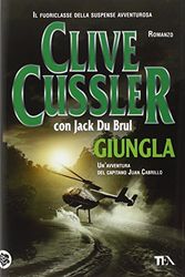 Cover Art for 9788850237708, Giungla by Cussler, Clive, Du Brul, Jack