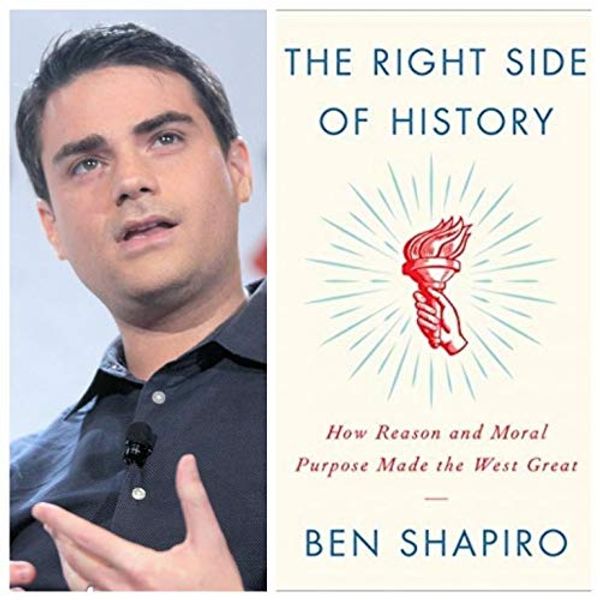 Cover Art for 7426977894030, Ben Shapiro Signed Autographed "The Right Side of History" Book by Ben Shapiro