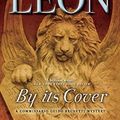Cover Art for B01FGOFEV4, By its Cover: A Commissario Guido Brunetti Mystery by Donna Leon (2015-03-10) by 