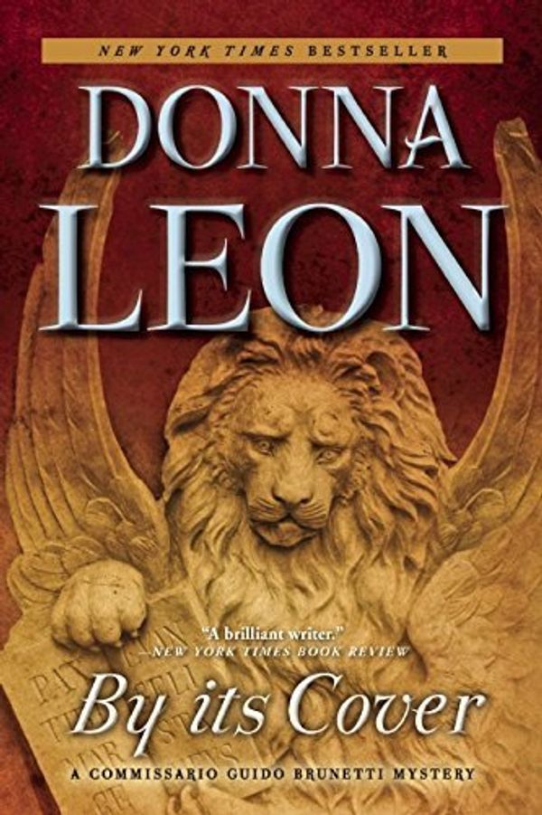 Cover Art for B01FGOFEV4, By its Cover: A Commissario Guido Brunetti Mystery by Donna Leon (2015-03-10) by 