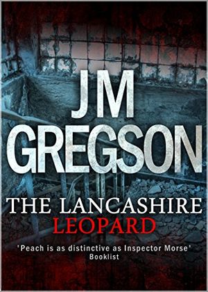 Cover Art for B01417ZC6Y, The Lancashire Leopard by J.M. Gregson