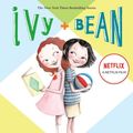 Cover Art for 9781599619286, Ivy + Bean by Annie Barrows