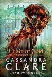 Cover Art for B08XNQQ6GX, The Last Hours Chain of Gold Paperback 4 Feb 2021 by Cassandra Clare