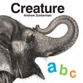 Cover Art for 9781452143521, Creature ABC by Andrew Zuckerman