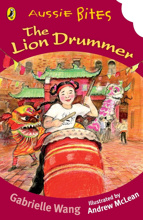 Cover Art for 9780143303138, Lion Drummer: Aussie Bites by Gabrielle Wang, Andrew McLean