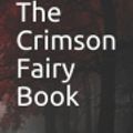 Cover Art for 9781095252598, The Crimson Fairy Book by Andrew Lang