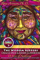 Cover Art for 9780997023039, The Wisdom Keepers Oracle Deck: A 65-Card Deck and Guidebook (enhanced color edition) by Rosy Aronson, Ph.D.