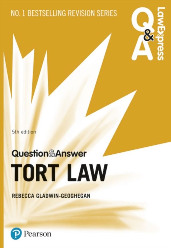 Cover Art for 9781292253848, Law Express Question and Answer: Tort Law (Law Express Questions & Answers) by Gladwin-Geoghegan, Rebecca