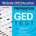 Cover Art for 9781260118285, McGraw-Hill Education Preparation for the GED Test, Third Edition by McGraw-Hill Education Editors