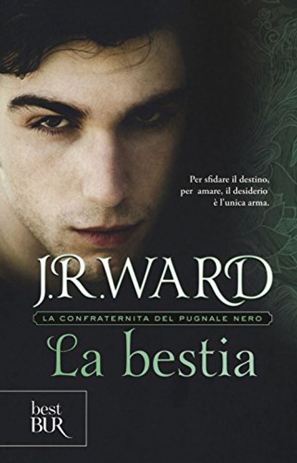 Cover Art for 9788817098540, La bestia.  La confraternita del pugnale nero by J.R. Ward