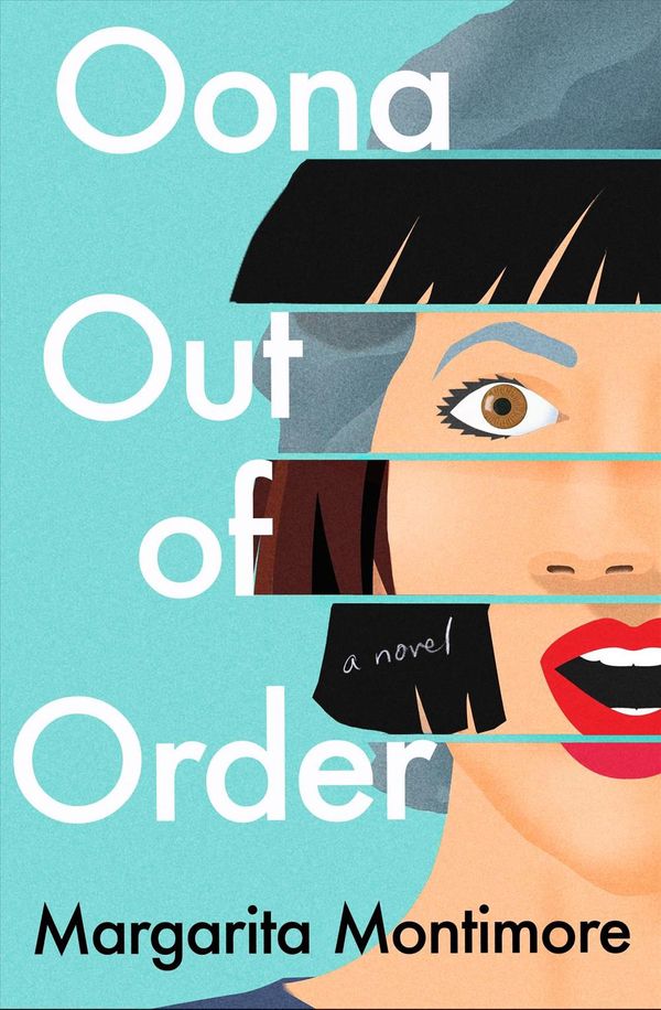 Cover Art for 9781250236609, Oona Out of Order by Margarita Montimore