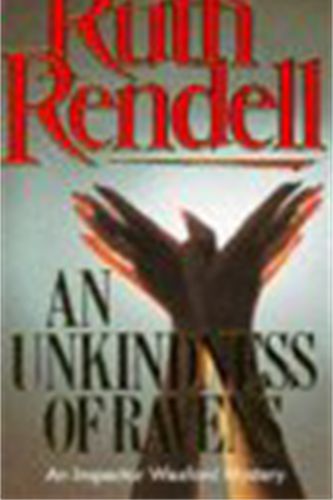 Cover Art for 9780099450702, An Unkindness Of Ravens by Ruth Rendell