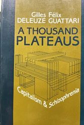 Cover Art for 9780485120585, A Thousand Plateaus: Capitalism and Schizophrenia by Gilles Deleuze, Felix Guattari