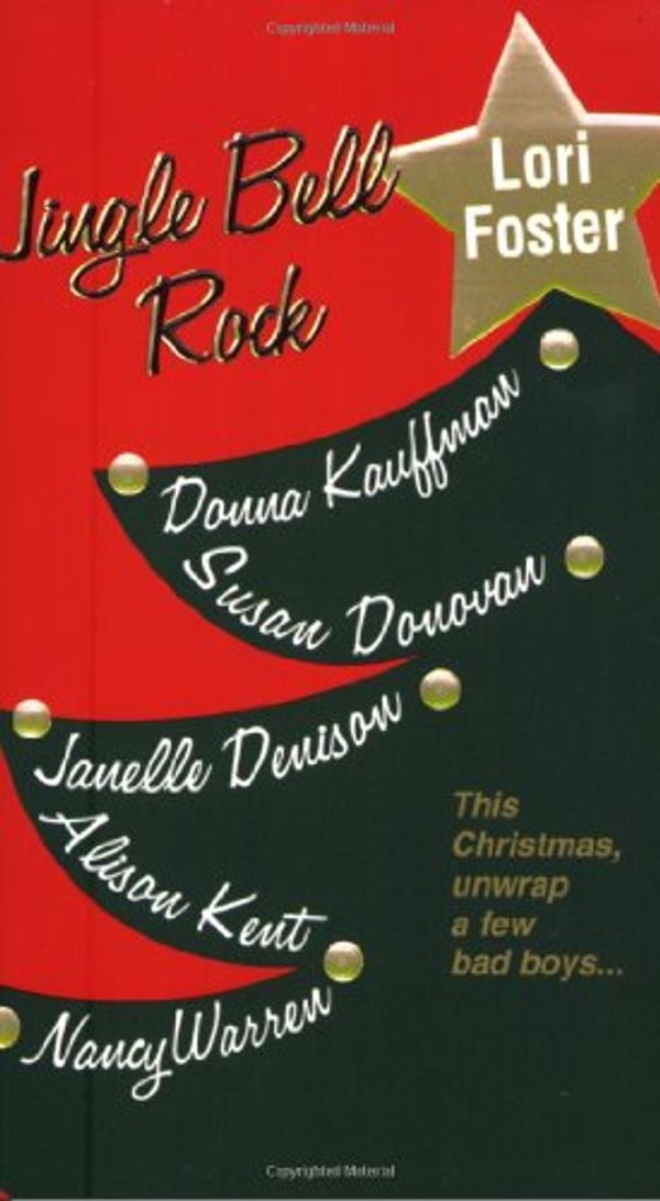 Cover Art for 9780758205704, Jingle Bell Rock by Lori Foster, Janelle Denison, Susan Donovan, Donna Kauffman, Alison Kent, Nancy Warren