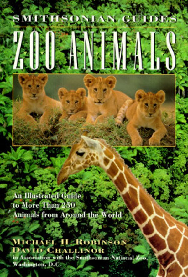 Cover Art for 9780028604060, Zoo Animals: Smithson Guide by Michael Robinson