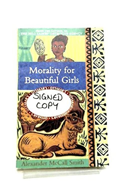 Cover Art for 9780356236841, Morality For Beautiful Girls by Alexander McCall Smith