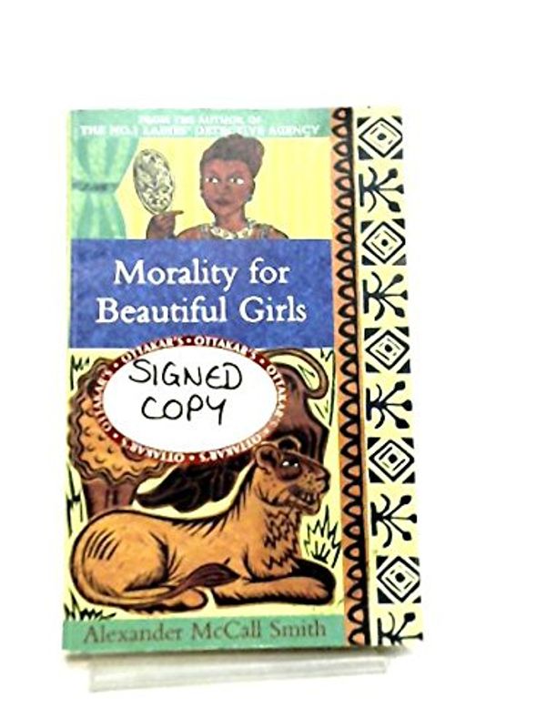 Cover Art for 9780356236841, Morality For Beautiful Girls by Alexander McCall Smith