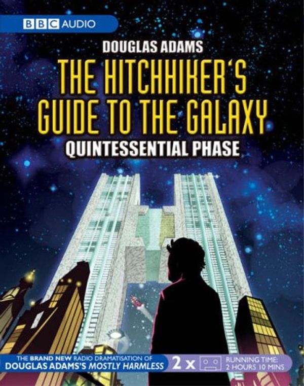 Cover Art for 9780563504122, The Hitchhiker's Guide to the Galaxy: Quintessential Phase (BBC Audio) by Douglas Adams