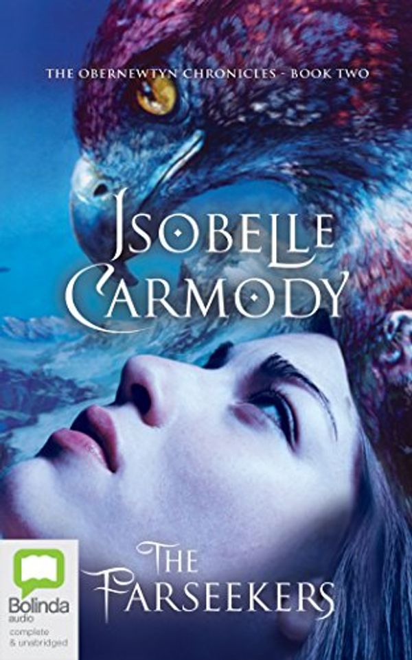 Cover Art for 9781489358172, The Farseekers (The Obernewtyn Chronicles) by Isobelle Carmody