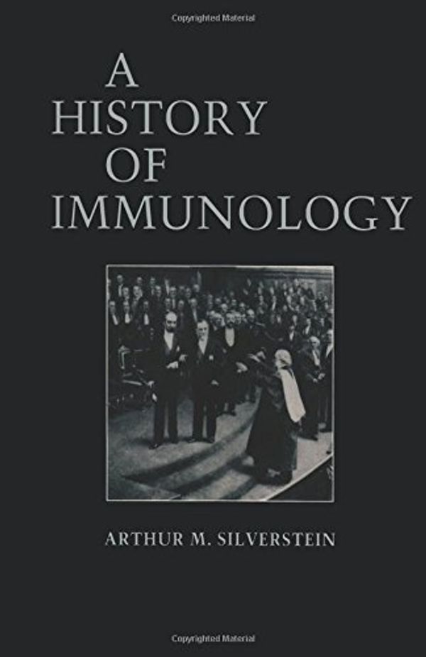 Cover Art for 9780123959041, A History of Immunology by Arthur Silverstein