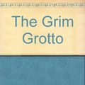 Cover Art for 9781405660426, The Grim Grotto by Lemony Snicket
