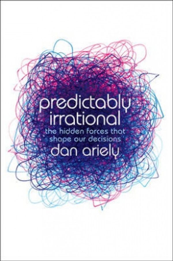 Cover Art for 9780007263585, Predictably Irrational by Dan Ariely
