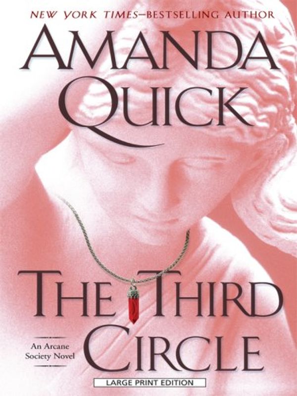 Cover Art for 9781594133190, The Third Circle by Amanda Quick