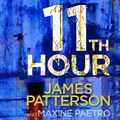Cover Art for B00BW8YL6I, 11th Hour: (Women's Murder Club 11) by Patterson, James on 01/03/2012 Abridged edition by James Patterson
