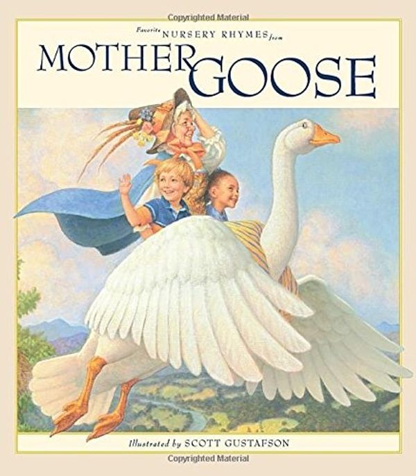 Cover Art for 9780867130973, Favorite Nursery Rhymes from Mother Goose by Scott Gustafson