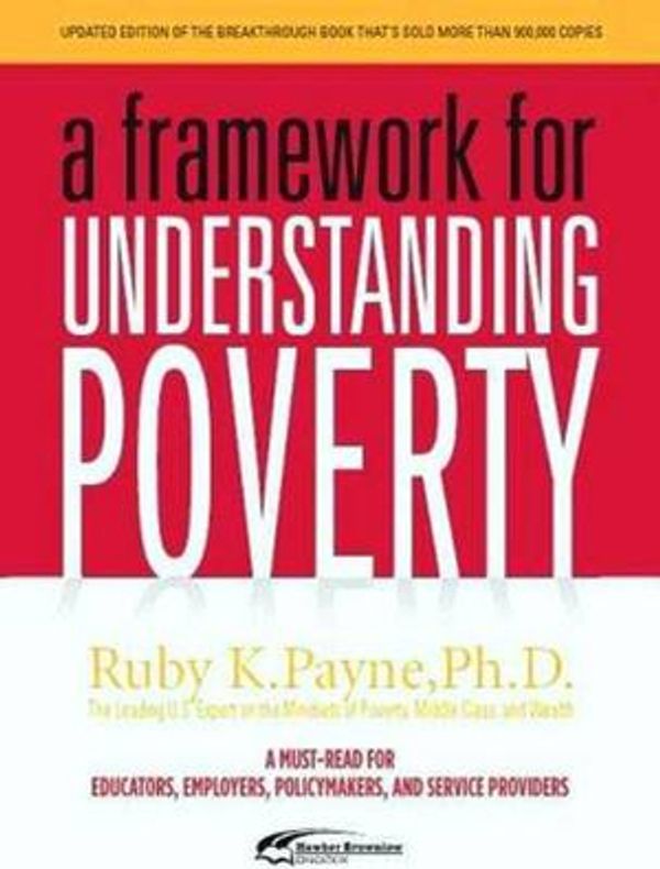 Cover Art for 9781741708882, A Framework for Understanding Poverty by Ruby K. Payne