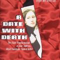 Cover Art for 9781840185058, A Date With Death: The Fatal Transformation of Jane Andrews, Royal Confidante and Killer by Allan Starkie