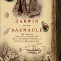 Cover Art for 9780393057454, Darwin and the Barnacle by Rebecca Stott