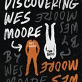 Cover Art for 9780385741682, Discovering Wes Moore by Wes Moore
