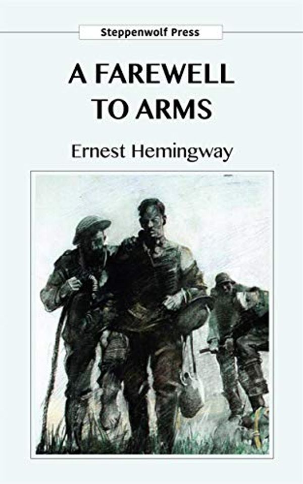 Cover Art for B08128B27V, A Farewell to Arms by Ernest Hemingway